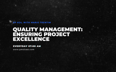 Quality Management: Ensuring Project Excellence | Ep. #024