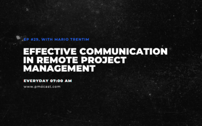 Effective Communication in Remote Project Management | Ep. #029